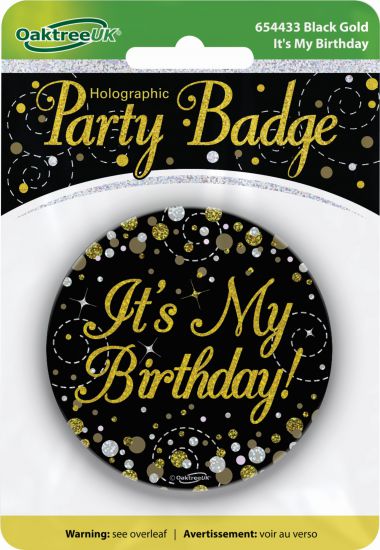 Badge - It's my Bday 7.5cm Black Fizz