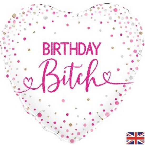 Foil Balloon - Birthday Bitch